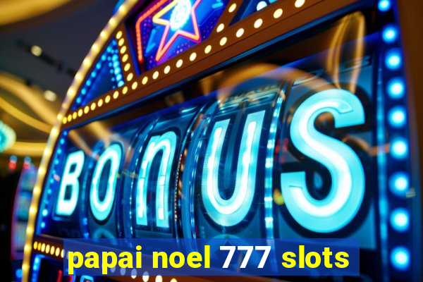 papai noel 777 slots